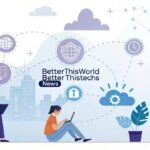 BetterThisWorld BetterThisTechs News